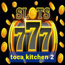 toca kitchen 2